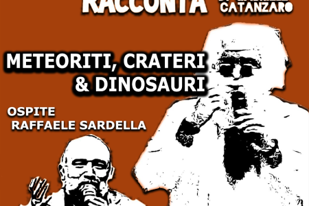 VIII PUNTATA – METEORITI, CRATERI & DINOSAURI ospite prof. Raffaele Sardella paleontologo