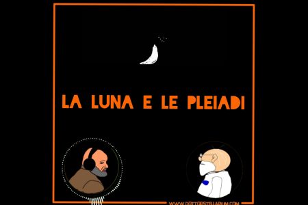 Non perdetevi la Luna e le Pleiadi – 26 febbraio 2023